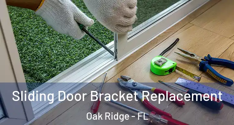  Sliding Door Bracket Replacement Oak Ridge - FL